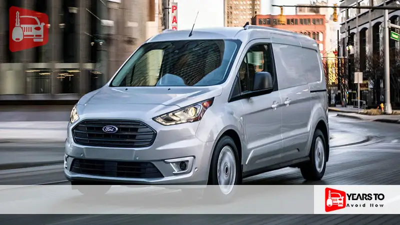 Ford Transit Connect Years to Avoid