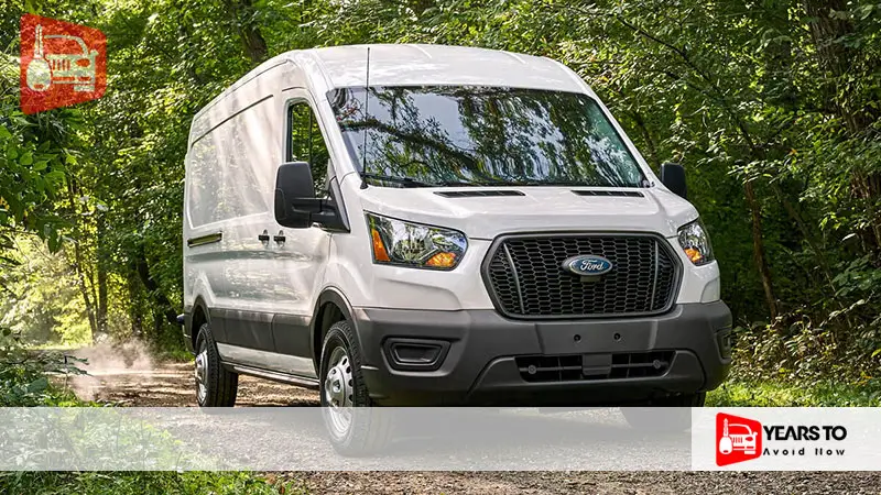Ford Transit Years to Avoid