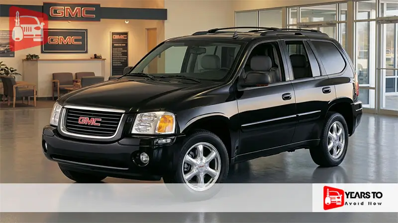 Gmc Envoy Years to Avoid