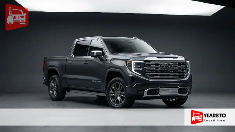 Gmc Sierra Years to Avoid