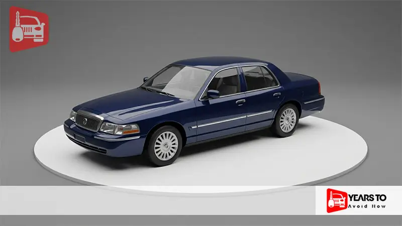 Grand Marquis Years to Avoid