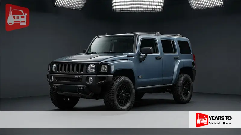 Hummer H3 Years to Avoid