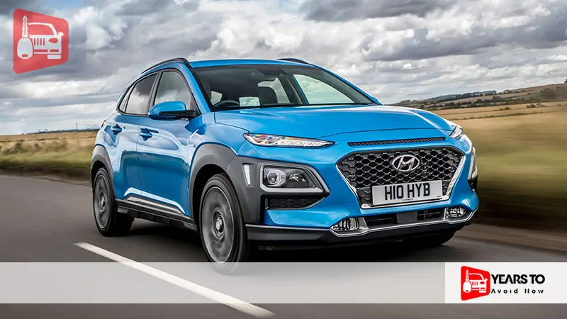 Hyundai Kona Years to Avoid