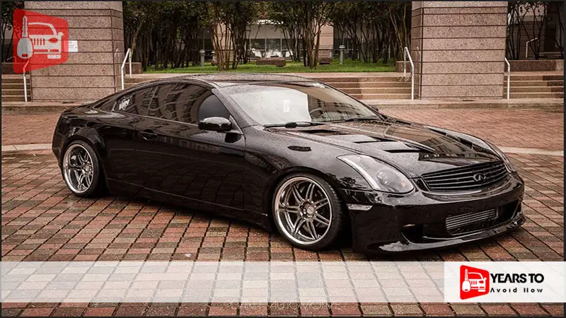 Infiniti G35 Years to Avoid