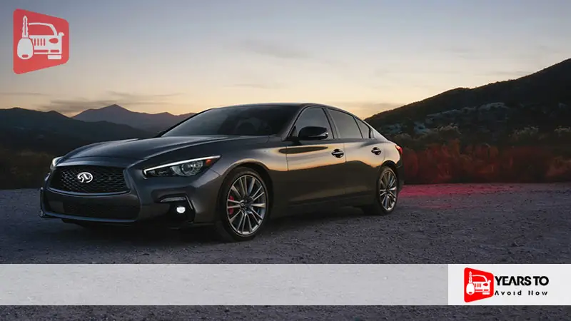 Infiniti Q50 Years to Avoid