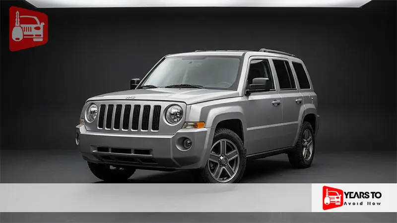 Jeep Patriot Years to Avoid