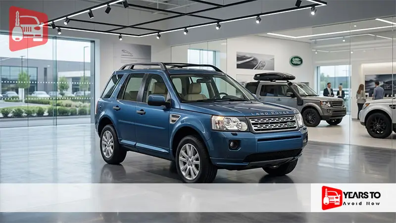 Land Rover Lr2 Years to Avoid