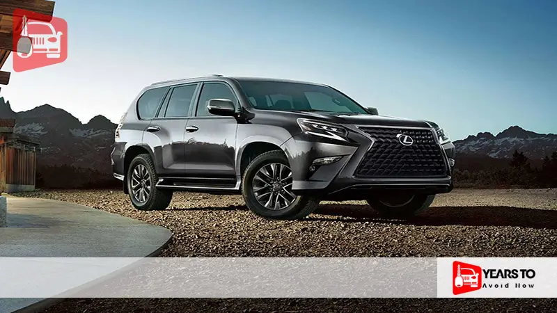 Lexus Gx 460 Years to Avoid