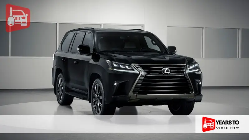 Lexus Lx 570 Years to Avoid