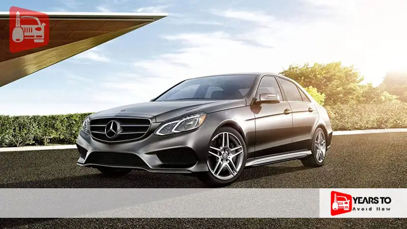 Mercedes E350 Years to Avoid