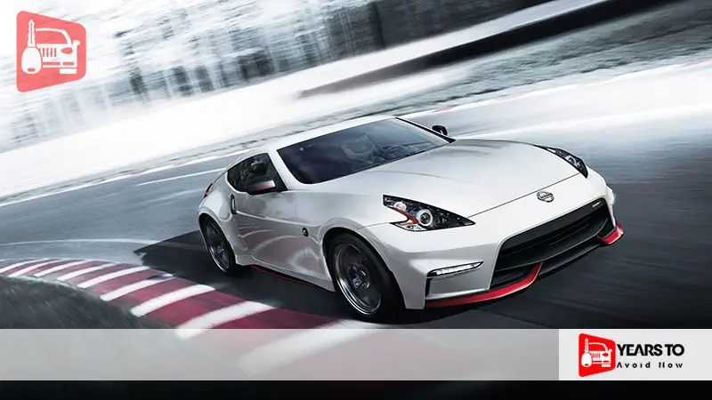 Nissan 370Z Years to Avoid