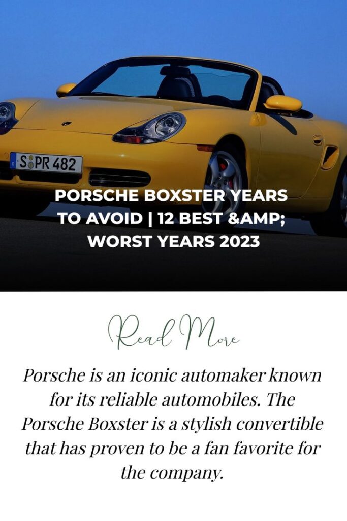 Porsche Boxster Years to Avoid