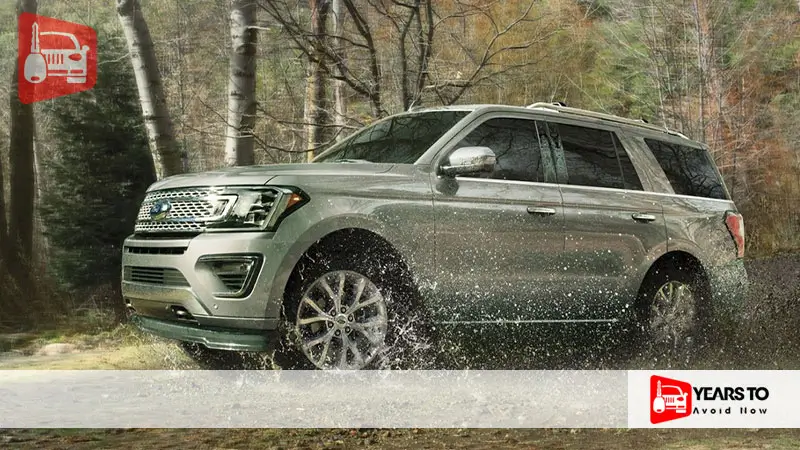 Ford Expedition Years to Avoid