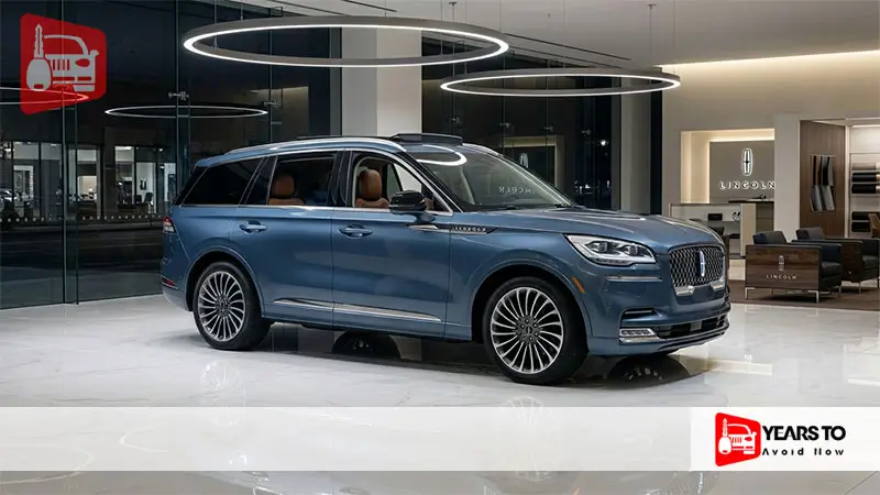 Lincoln Aviator Years to Avoid