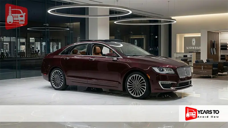 Lincoln Mkz Years to Avoid