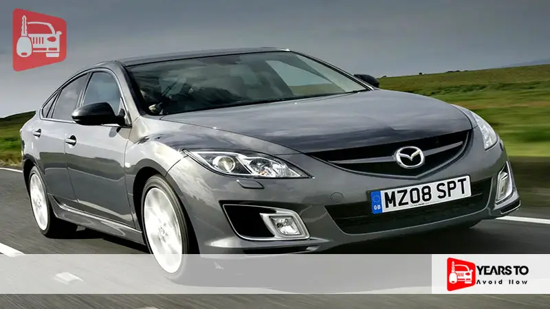 Mazda 6 Years to Avoid