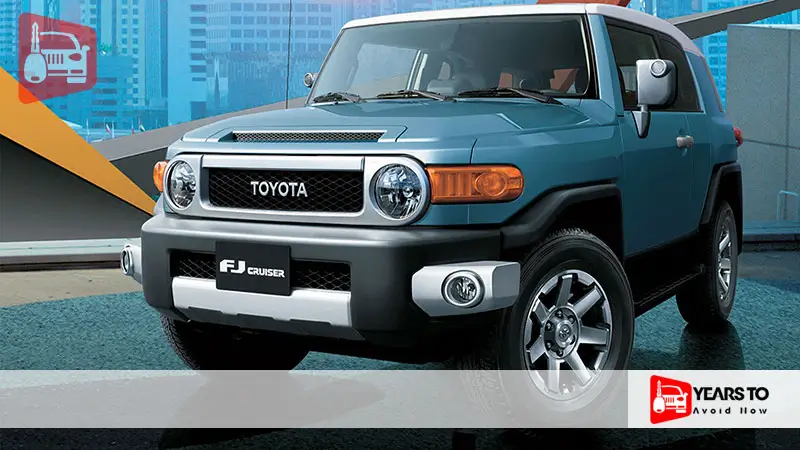 Toyota Fj Cruiser Years to Avoid