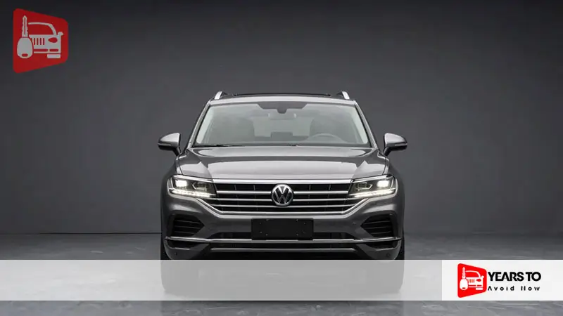 Volkswagen Touareg Years to Avoid