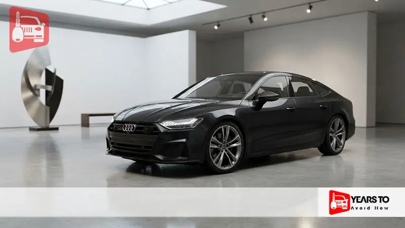 Audi S7 Years to Avoid