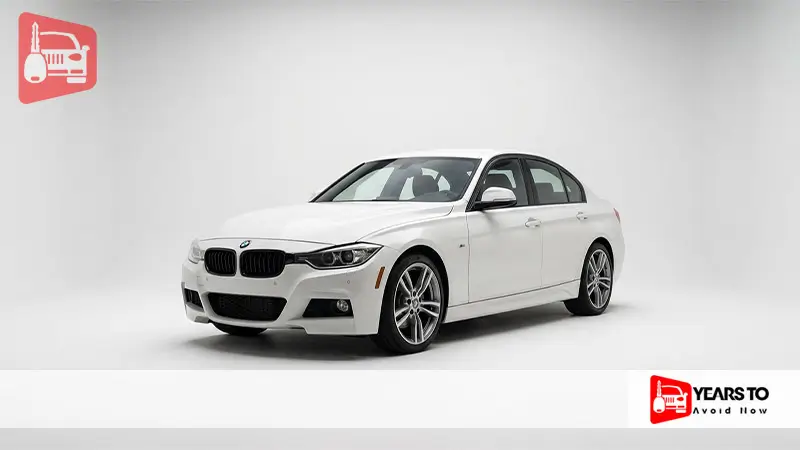 Bmw F30 Years to Avoid