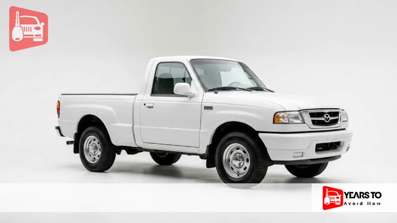 Mazda B3000 Years to Avoid